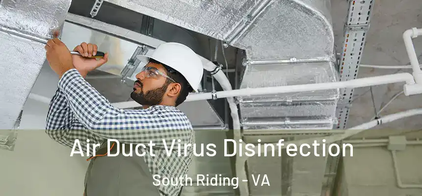  Air Duct Virus Disinfection South Riding - VA