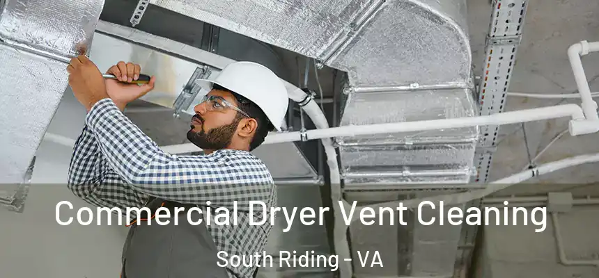  Commercial Dryer Vent Cleaning South Riding - VA
