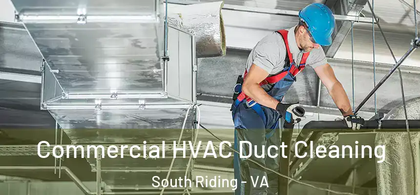  Commercial HVAC Duct Cleaning South Riding - VA