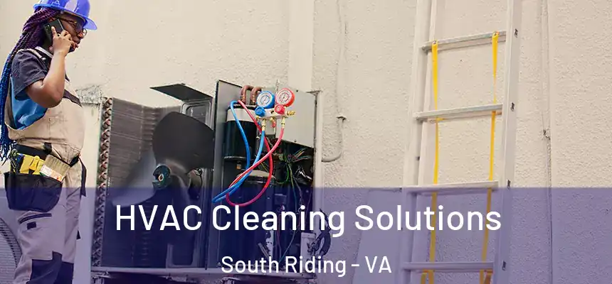  HVAC Cleaning Solutions South Riding - VA